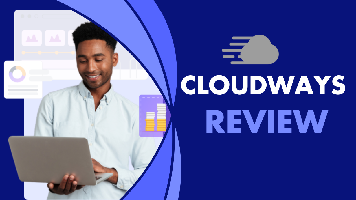 Cloudways Hosting Review